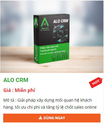 alo crm giai phap xay dung quan he khach hang tang ty le chot sale qua s%C4%91t - Top các phần mềm marketing đa kênh tốt nhất 2019