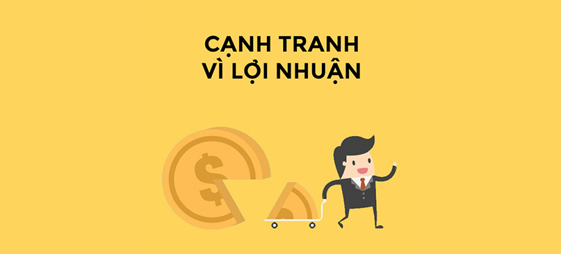 cạnh tranh vì lợi nhuận