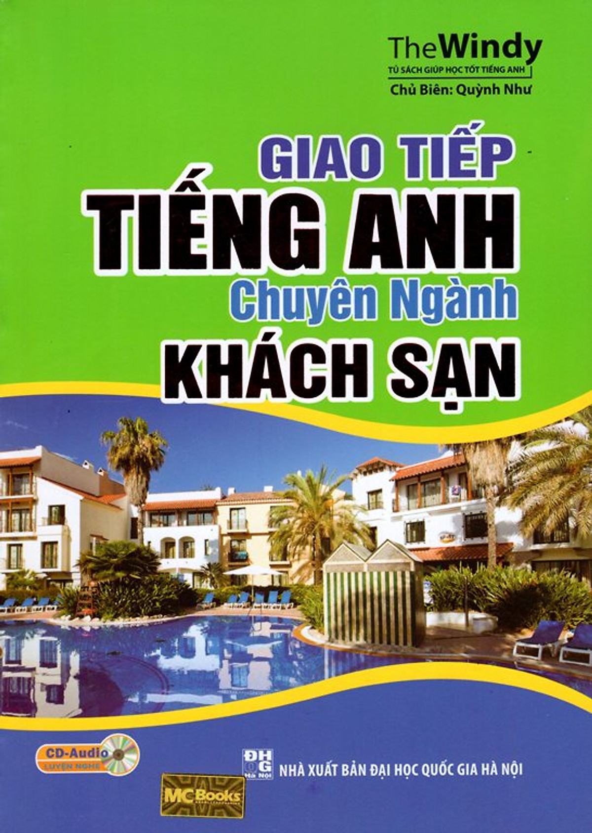 Giao Tiếp Tiếng Anh Chuyên Ngành Khách Sạn (Kèm CD) | Tiki