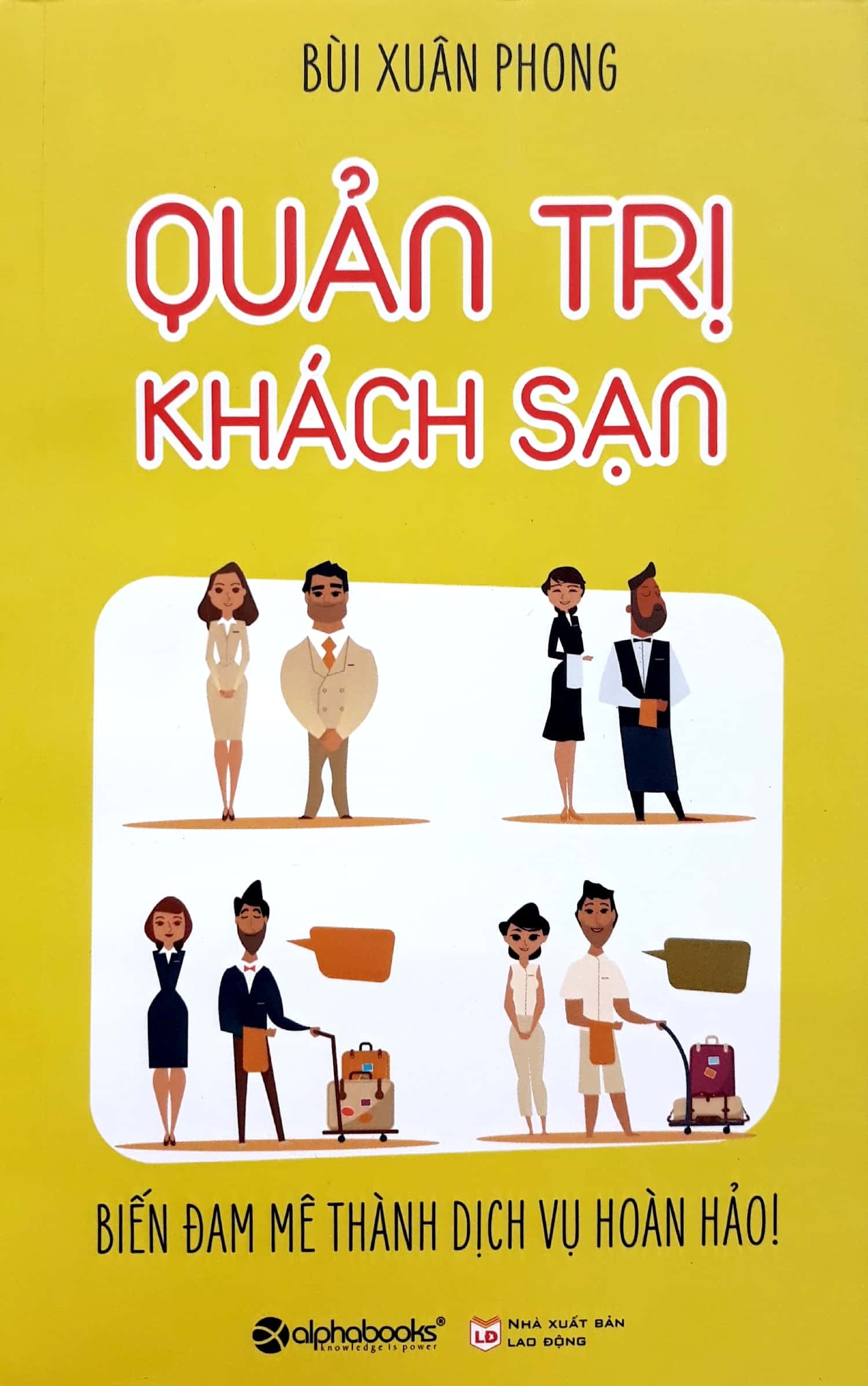 Sách Quản Trị Khách Sạn - Biến Đam Mê Thành Dịch Vụ Hoàn Hảo - FAHASA.COM