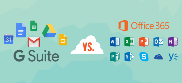 Gsuite Và Office 365 - Đâu Là Sự Lựa Chọn Phù Hợp?